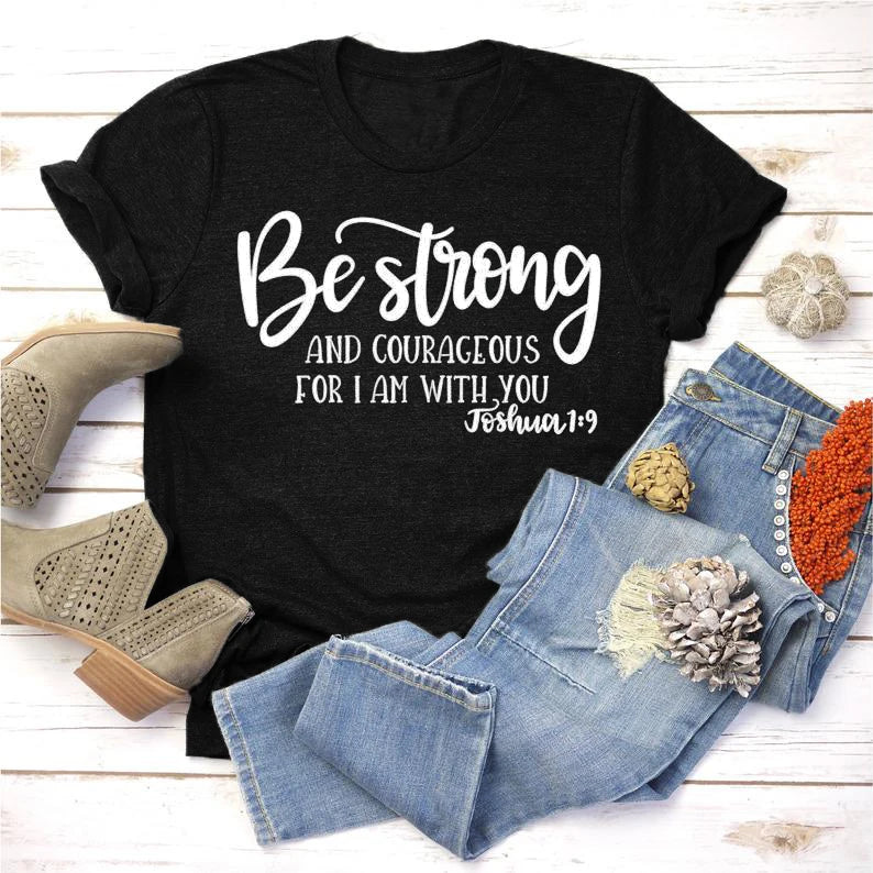 Be Strong and Courageous Christian T-Shirt Joshua 1:9 Clothing Religious Hipster Tee Stylish Jesus Faith Outfits art Oversize