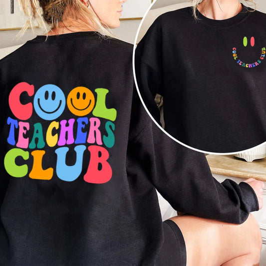 Cool Teacher Club Sweatshirt Women and Men Pullover Teachers Day Sweatshirts Funny Back To School Clothing Oversized Streetwear