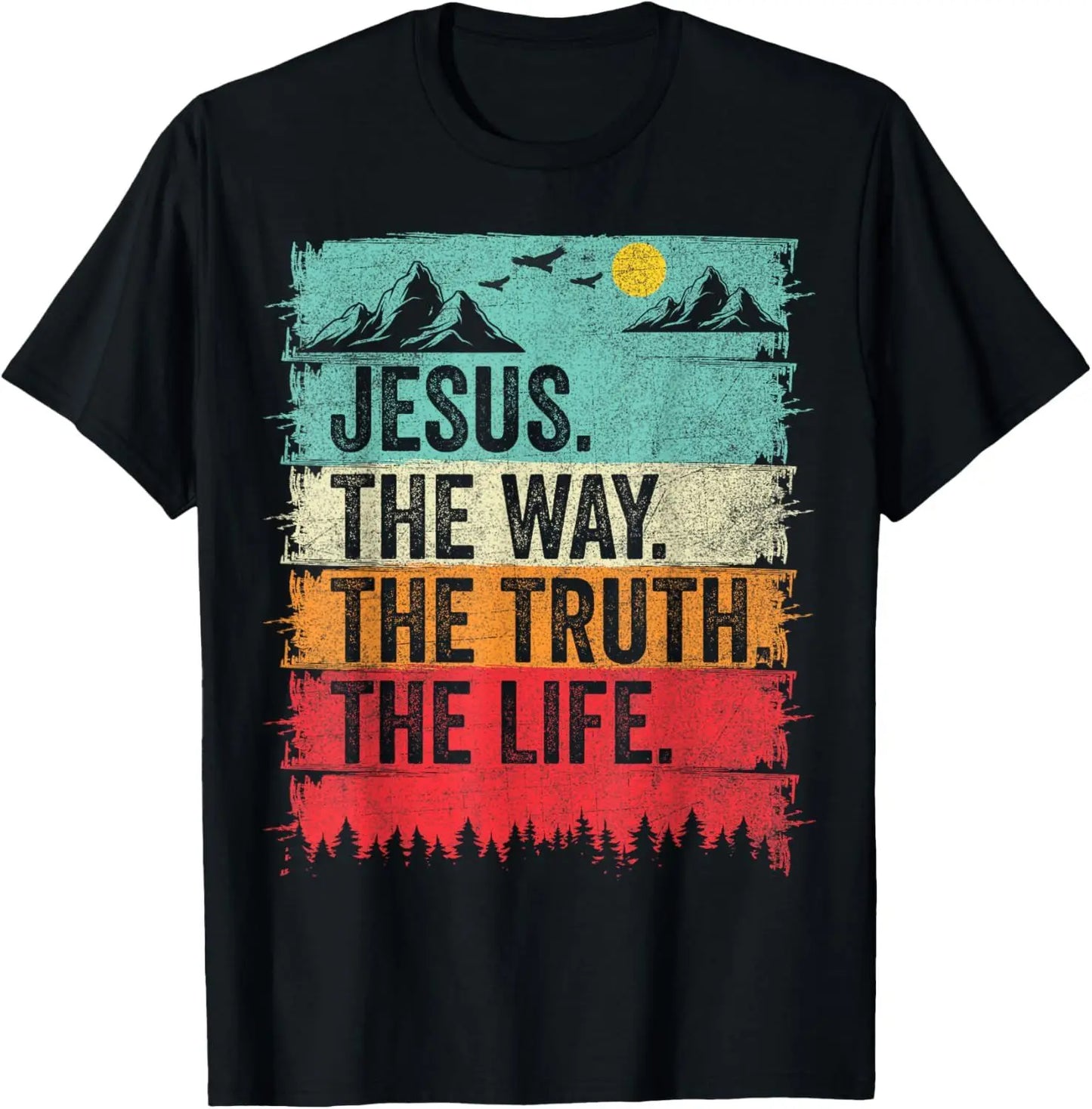 Jesus The Way Truth Life T-Shirt  Graphic T Shirts  Vintage T Shirt Christian T Shirt Women and Men Kids