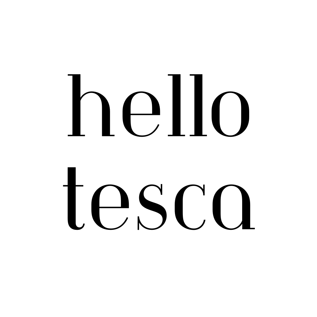 Hello Tesca